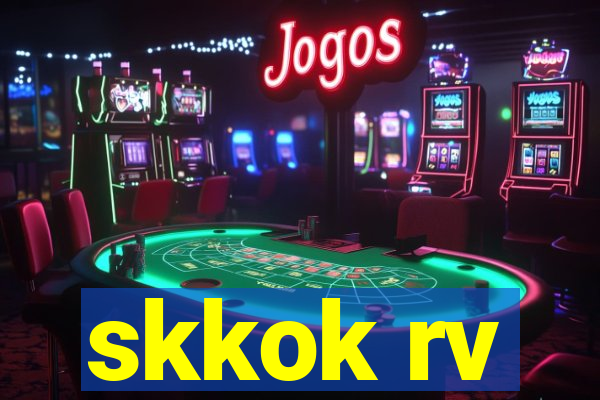 skkok rv